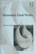 Messiaen's Final Works.