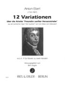 12 Variationen Über Die Ariette Freundin Sanfter Herzenstriebe : Für Klavier Zu Zwei Händen.