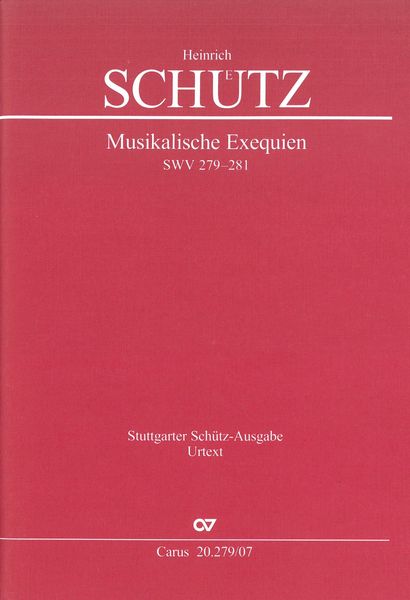Musikalische Exequien, SWV 279-281, Dresden 1636, Op. 7 / edited by Günter Graulich.
