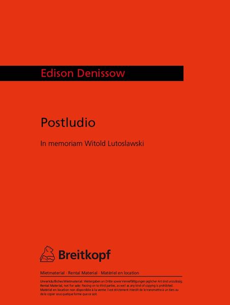 Postludio Für Orchester, In Memoriam Witold Lutoslawski (1994).