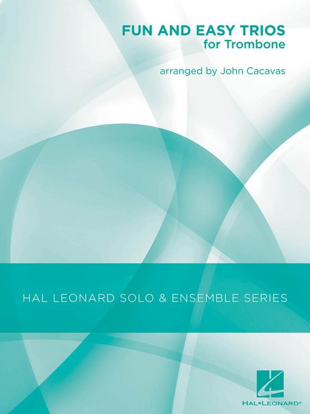 Fun and Easy Trios : For Trombone / arranged by John Cacavas.