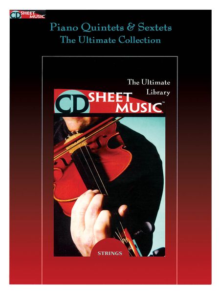 Piano Quintets and Sextets : The Ultimate Collection.