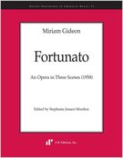 Fortunato : An Opera In Three Scenes (1958) / edited by Stephanie Jensen-Moulton.