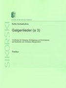 Galgenlieder (A 3) : 15 Stück Für Gesang, Schlagzeug und Kontrabass.