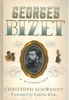 Georges Bizet : A Biography / translated by Cynthia Klohr.