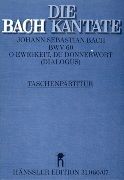 O Ewigkeit, Du Donnerwort, BWV 60.