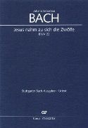 Jesus Nahm Zu Sich Die Zwölfe, BWV 22 / edited by Ulrich Leisinger.