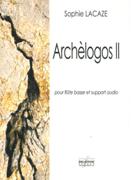 Archèologos II : Pour Flute Basse Et Support Audio.