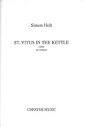 St. Vitus In The Kettle : For Orchestra (2008).