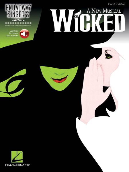 Wicked : Broadway Singer's Edition.