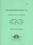 English Baroque Songs, Vol. 3 : For Medium Voice and Continuo / edited by Timothy Roberts.