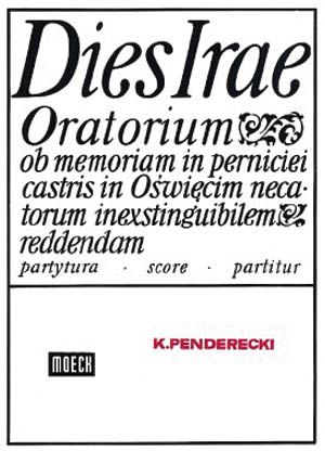 Dies Irae : Oratorium Ob Memoriam In Perniciei Castris In Oswiecim Necatorum.