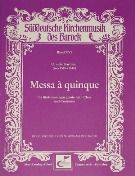 Messa A Quinque : For Chorus and Continuo.