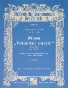 Missa Velociter Currit : For Soloists, Chorus, Two Violins and Continuo.