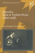 Alaturka : Style In Turkish Music (1923-1938).