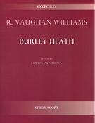 Burley Heath : For Orchestra / edited by James Francis Brown.