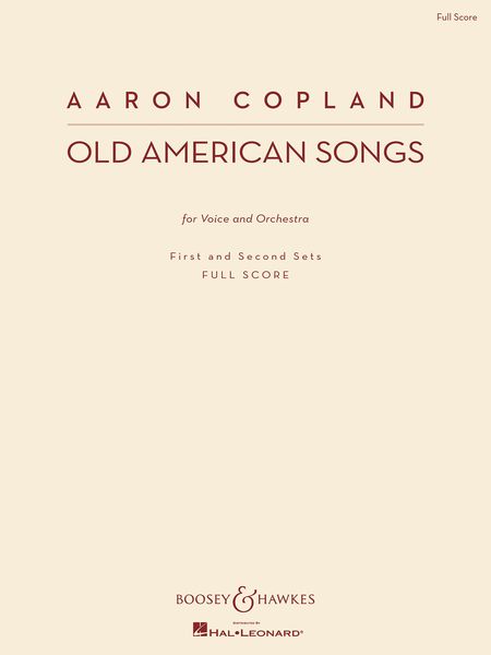 Old American Songs : For Voice and Orchestra - First and Second Sets.