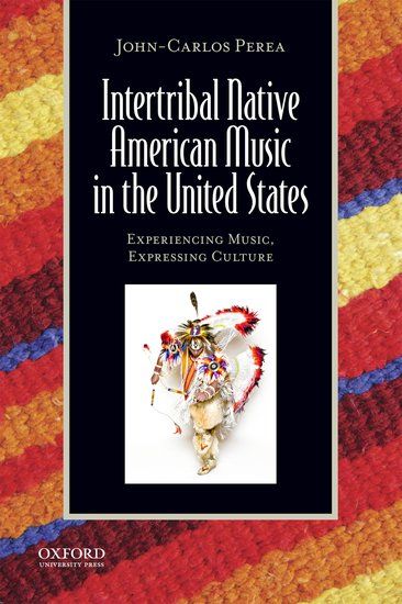 Intertribal Native American Music In The United States : Experiencing Music, Expressing Culture.
