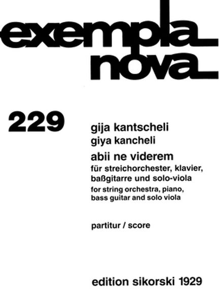 Abii Ne Viderem : For String Orchestra, Piano, Bass Guitar and Solo Viola (1994).