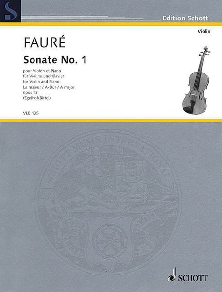 Sonate No. 1 En la Majeur, Op. 13 : Pour Violon Et Piano / edited by Maria Egelhof.