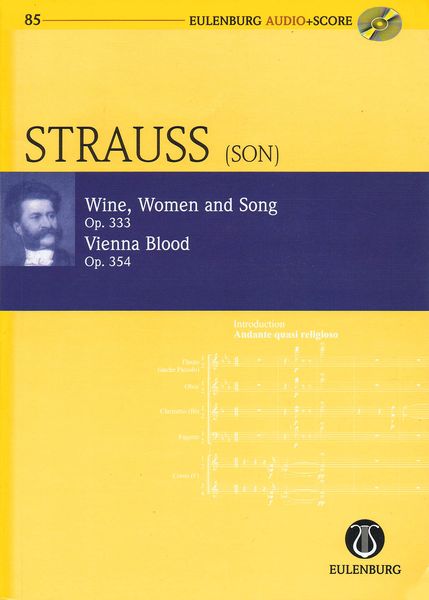 Wine, Women and Song, Op. 333 ; Vienna Blood, Op. 354 / edited by Richard Clarke.
