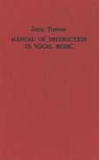 Manual of Instruction In Vocal Music (1833).