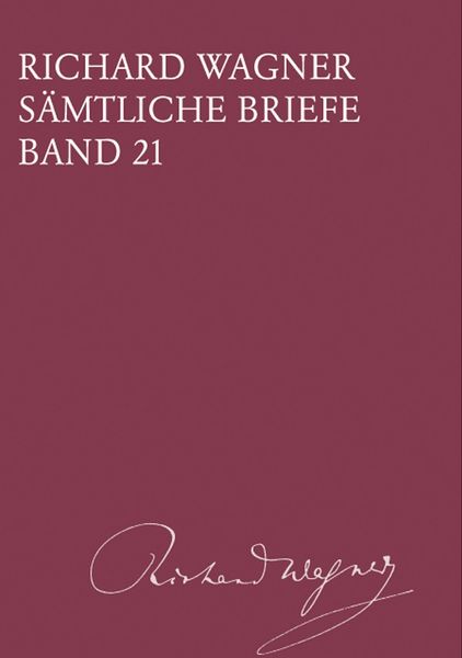 Sämtliche Briefe, Band 21 : Briefe Des Jahres 1869 / edited by Andreas Mielke.