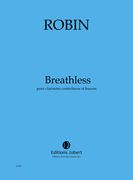 Breathless : Pour Clarinette Contrebasse Et Basson (2011).
