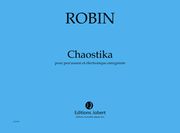 Chaostika : Pour : Percussion Et Électronique Enregistrée (2005).