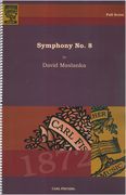 Symphony No. 8 : For Wind Ensemble (2008).