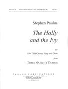 Holly and The Ivy : For SSATBB Chorus, Harp and Oboe.