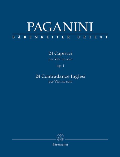 24 Capricci, Op. 1; 24 Contradanze Inglesi : Per Violino Solo / edited by Daniela Macchione.