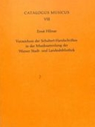 Verzeichnis der Schubert Handschriften In der Musiksammlung der Wiener Stadt- und Landsesbibliothek.