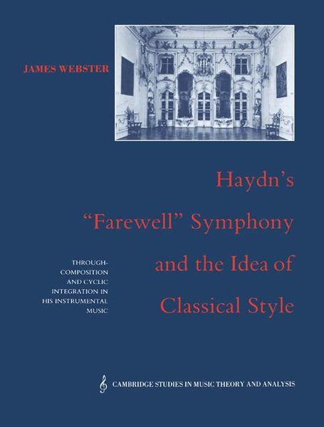 Haydn's Farewell Symphony and The Idea Of Classical Style.