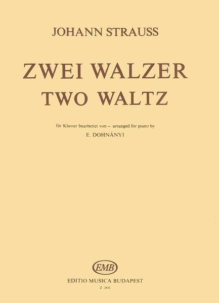 Two Waltzes (Schatz Walzer, Du und Du) : For Piano Solo / arranged by Ernst von Dohnányi.