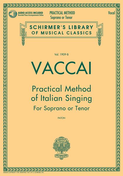 Practical Method Of Italian Singing : For Soprano Or Tenor / edited by John Paton.