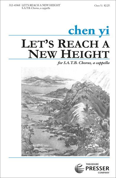 Let's Reach A New Height : For SATB Chorus, A Cappella.