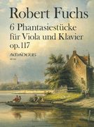 6 Phantasiestücke, Op. 117 : Für Viola und Klavier / edited by Bernhard Päuler.