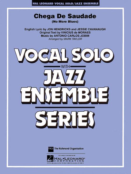 Chega De Saudade (No More Blues) : For Vocal Solo and Jazz Ensemble / arr. Mark Taylor.