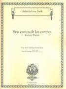 Seis Cantos De Los Campos : For Two Pianos (2013).