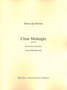 Clear Midnight : For Baritone and Piano (2013).