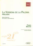 Verbena De la Paloma - Preludio : Per A Quatre Guitarres / transcribed by Lorenzo Palomo.