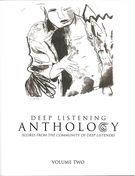 Deep Listening Anthology, Vol. 2 : Scores From The Community Of Deep Listeners.