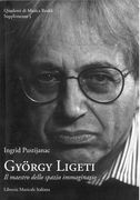 György Ligeti : Il Maestro Dello Spazio Immaginario.