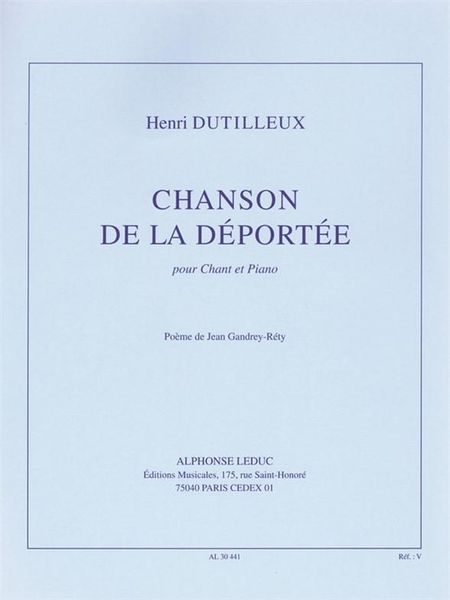 Chanson De la Déportée : Pour Chant Et Piano / Poème De Jean Gandrey-Réty.