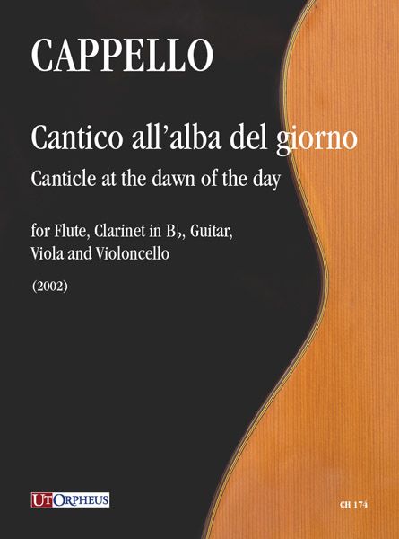 Cantico All'alba Del Giorno : For Flute, Clarinet,Guitar, Viola and Violoncello (2002).