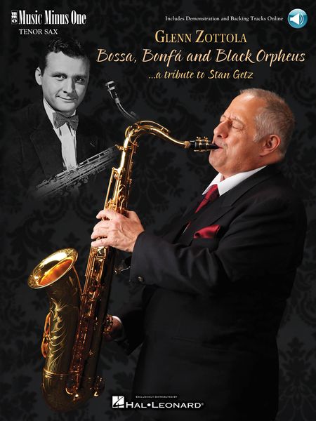 Bossa, Bonfa and Black Orpheus - A Tribute To Stan Getz : For Tenor Or Alto Sax.