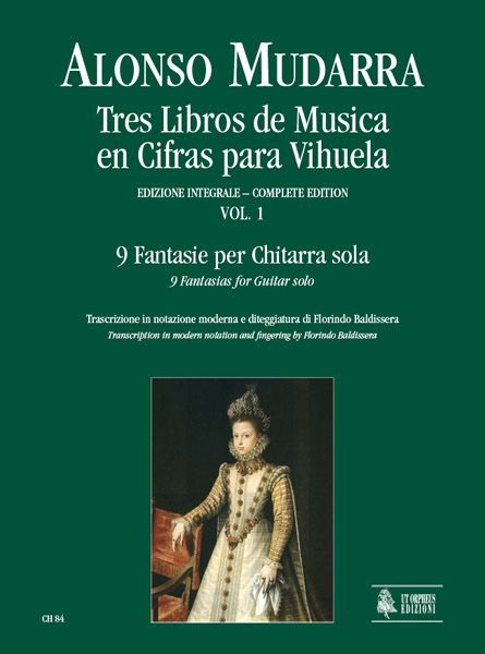 Tres Libros De Musica En Cifras Para Vihuela, Vol. 1 / Transcription In Modern Notation For Guitar.