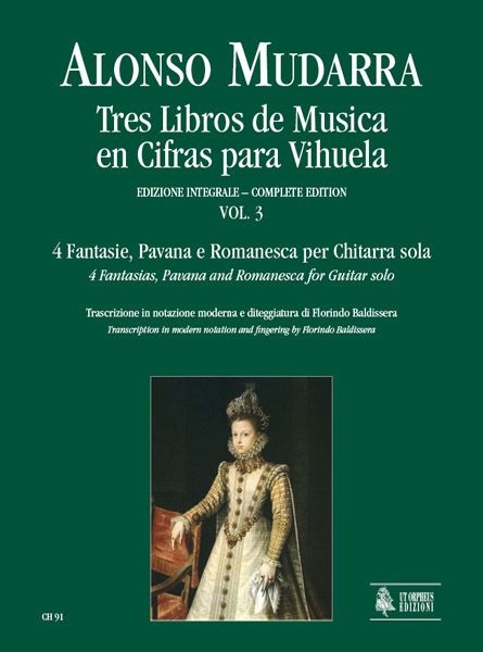Tres Libros De Musica En Cifras Para Vihuela, Vol. 3 / Transcription In Modern Notation For Guitar.