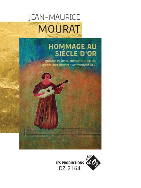 Hommage Au Siecle d'Or : For Guitar and Melodic Instrument In C.